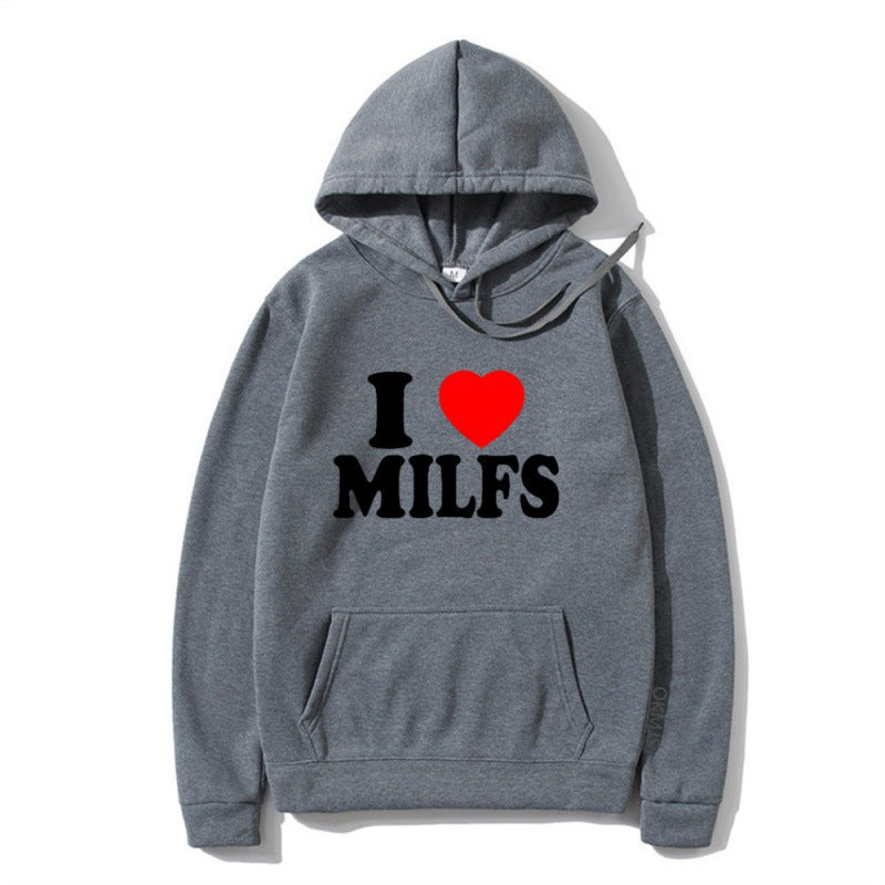 I Love Milfs Hoodie