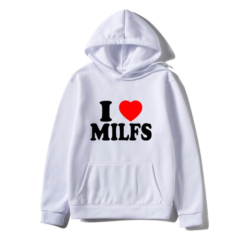 I Love Milfs Hoodie