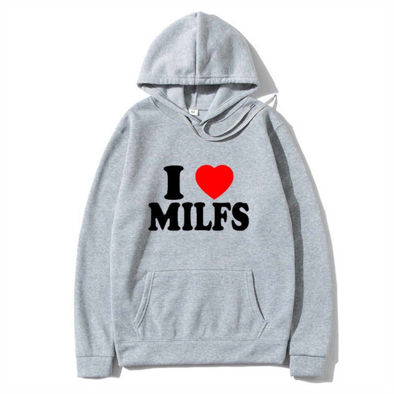 I Love Milfs Hoodie