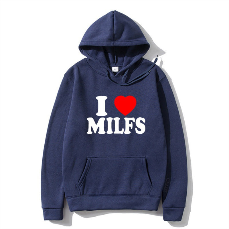 I Love Milfs Hoodie